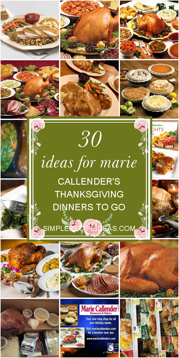 30 Ideas for Marie Callender's Thanksgiving Dinners to Go Best